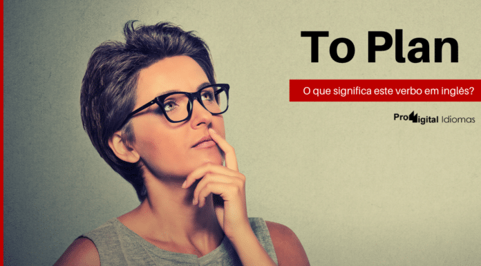 Mulher pensando o que significa To Plan em inglês