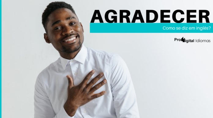 Como se diz AGRADECER em inglês
