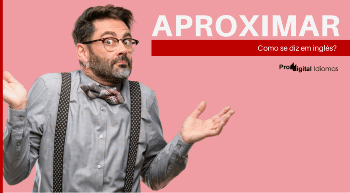 Homem pensando como se diz aproximar em inglês