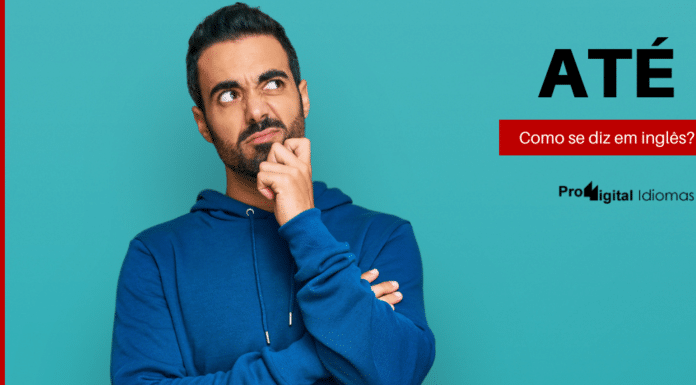 Homem pensando como se diz ATÉ em inglês