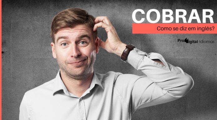 Como se diz COBRAR em inglês?