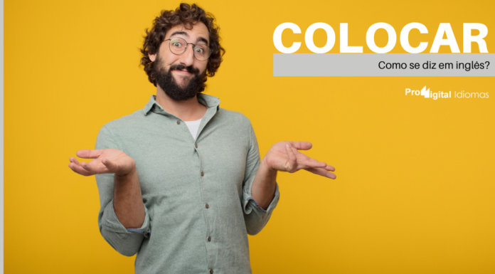 Como se diz COLOCAR em inglês