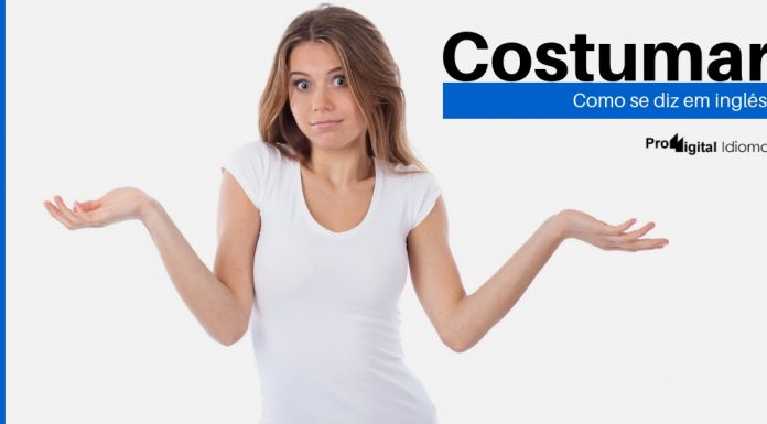 Como se diz COSTUMAR em inglês?