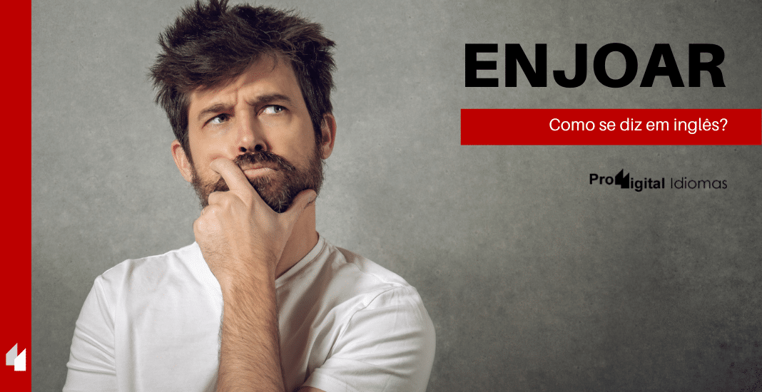 To Enjoy - O que significa este verbo em inglês? • Proddigital Idiomas