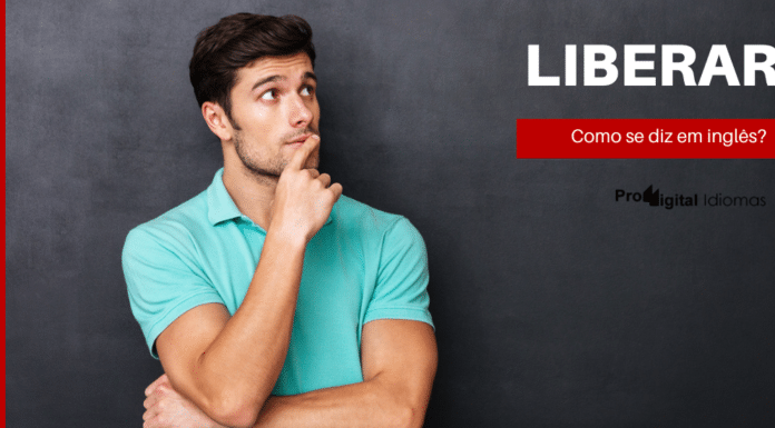 Homem pensando como se diz liberar em inglês