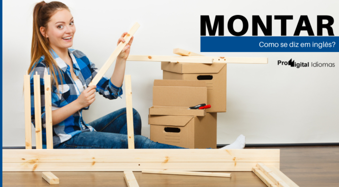 Como se diz MONTAR em inglês?