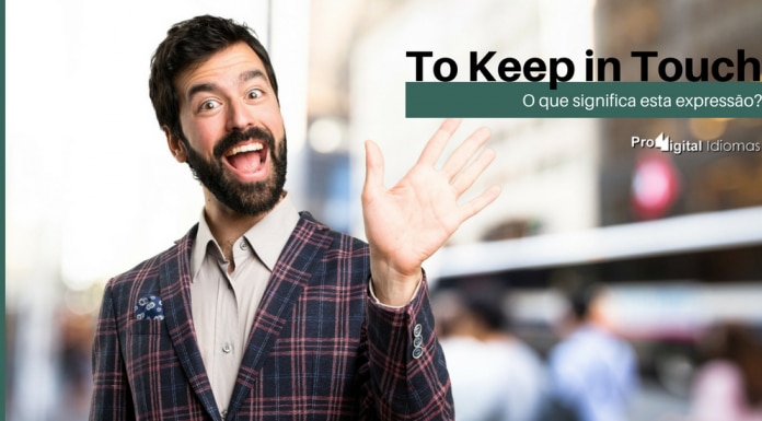 To Keep in Touch