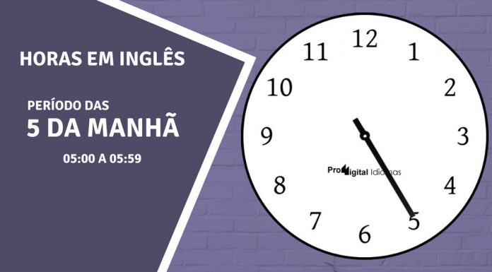 horas em inglês - 5 horas da manhã em inglês