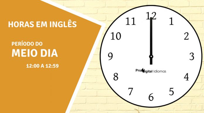 horas em inglês - meio dia em inglês