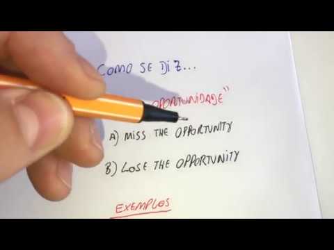 Como se diz PERDER A OPORTUNIDADE em inglês