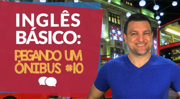 Aula de Inglês Básico 10: Pegando um ônibus