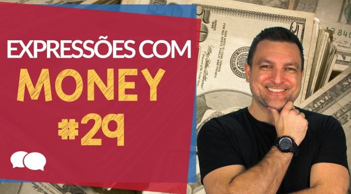 Inglês para Negócios - Expressões com Money