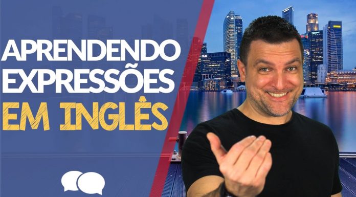 Expressões em inglês: Curso de Inglês Gratuito - Parte 8