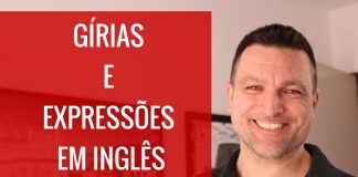 6 Gírias e Expressões em Inglês - Paulo Barros