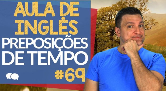 Preposições de Tempo em Inglês