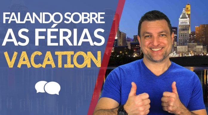 férias em inglês - vacation