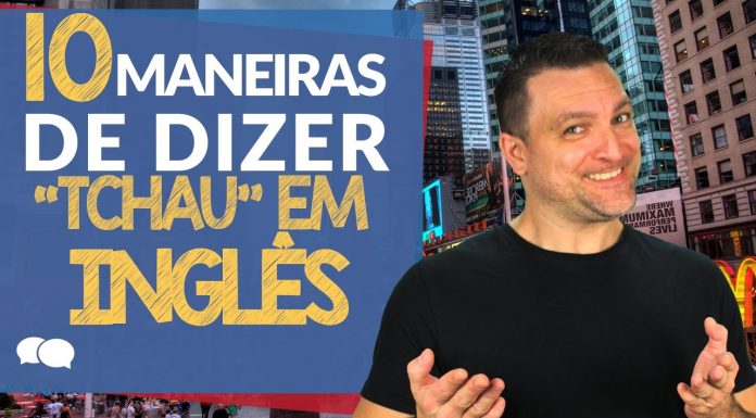 tchau em inglês