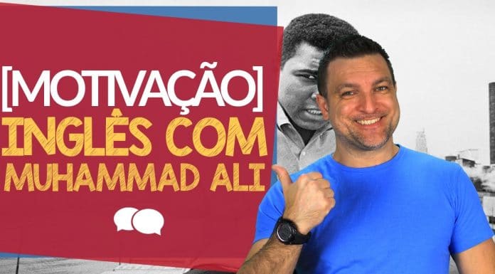 Motivação em Inglês - Citação de Muhammad Ali