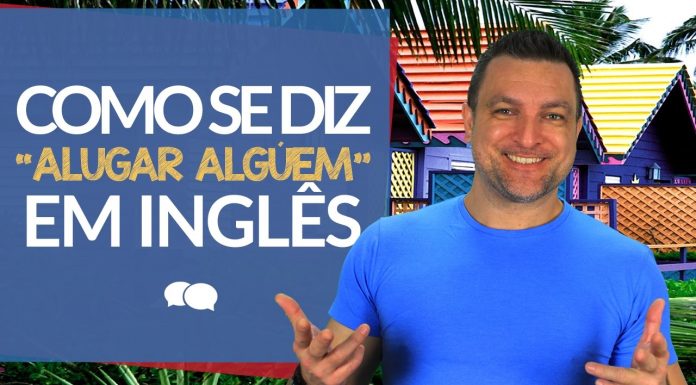 Como se diz ALUGAR ALGUÉM em inglês?