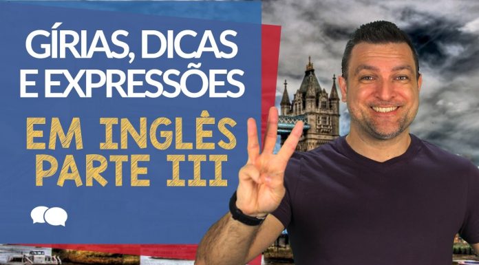 Dicas, Gírias e Expressões em inglês: Verbos Frasais - Parte 3