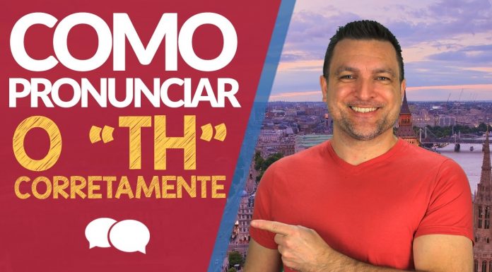 como pronunciar o th em inglês