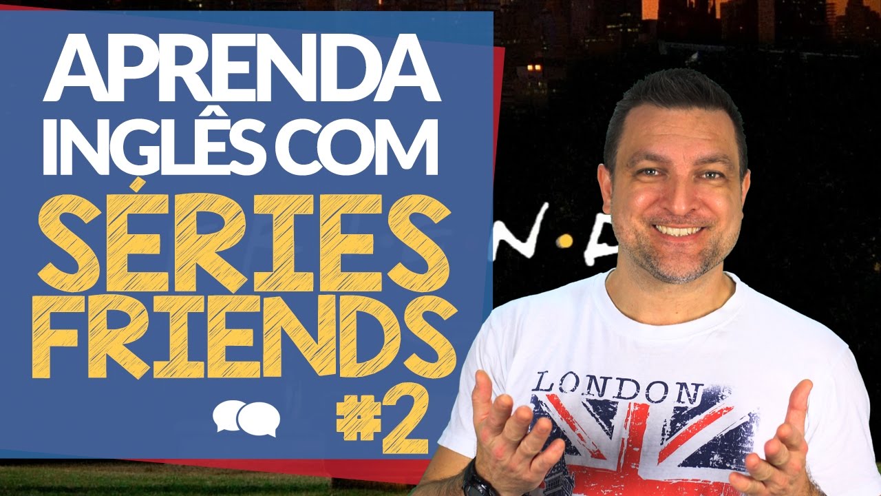 Aprende inglés con Friends! - English Online TV