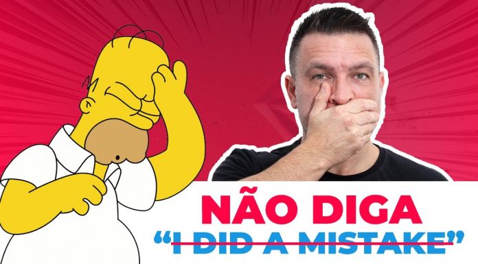 Não diga I DID A MISTAKE em inglês