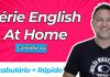 Vocabulário 10x Mais Rápido - Série: ENGLISH AT HOME – EP #4