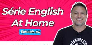 Vocabulário 10x Mais Rápido - Série: ENGLISH AT HOME – EP #4