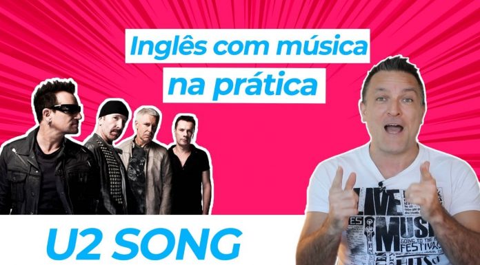 Aprenda Inglês com Música do U2 - You're The Best Thing About Me
