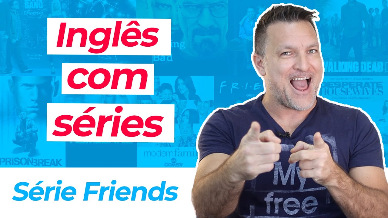 APRENDA INGLÊS COM FRIENDS - CENA 07 - EPISÓDIO 01 