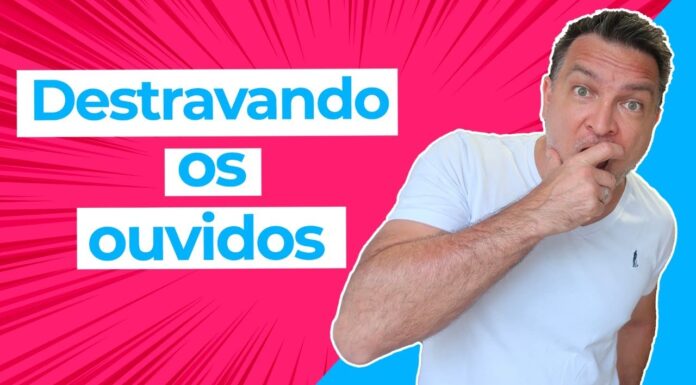 Como Destravar os Ouvidos para o Inglês