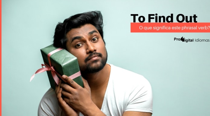 To Find Out - O que significa este phrasal verb?