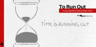 Phrasal verb - To Run Out