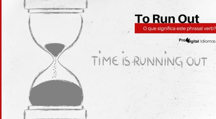 Phrasal verb - To Run Out