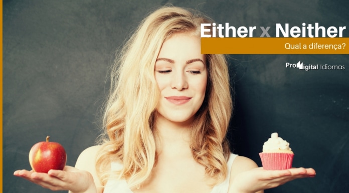 Either e Neither - Qual a diferença?