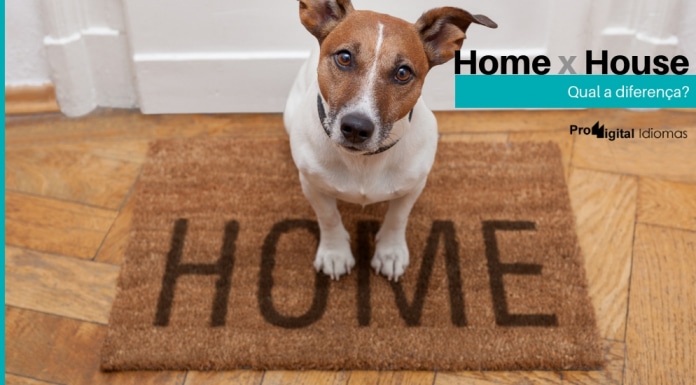Home e House - Qual a diferença?