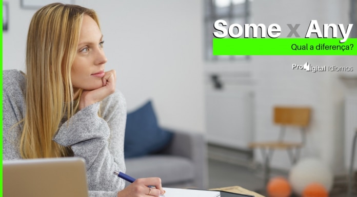 Some e Any - Qual a diferença?
