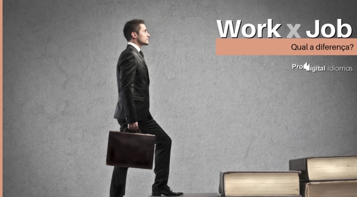 Work e Job - Qual a diferença?