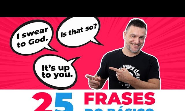 25 Frases em Inglês [quem está no básico precisa saber]