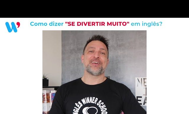 Como dizer SE DIVERTIR MUITO em inglês? (Inglês em um Minuto)