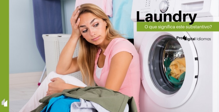 Laundry - O que significa este substantivo?