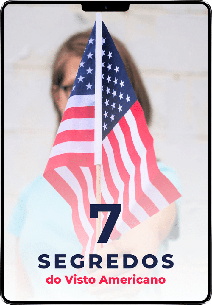 7 Segredos do Visto Americano