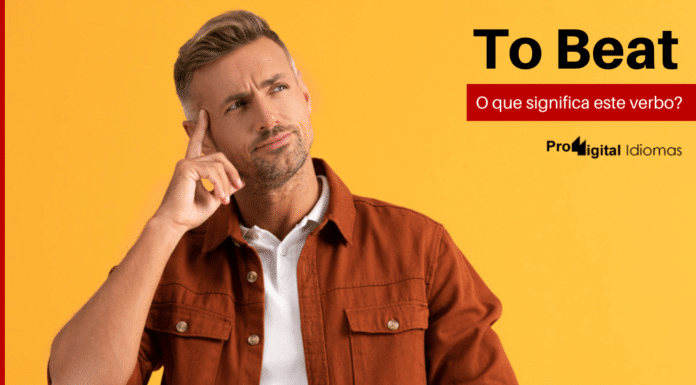 Homem pensando como se diz to beat em inglês