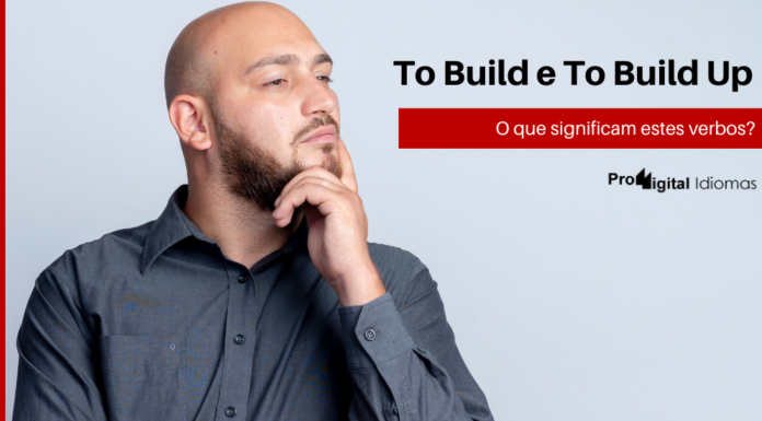 Homem pensando o que significam os verbos To Build e To Build Up