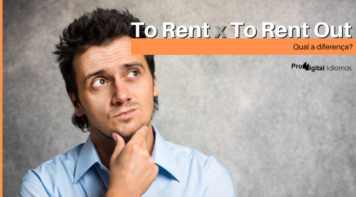 Diferença entre To Rent e To Rent Out